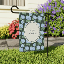 Load image into Gallery viewer, Hey Y&#39;all Hydrangeas Garden Flag
