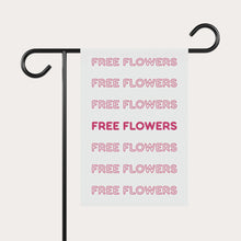 Load image into Gallery viewer, Free Flowers Garden Flag
