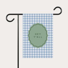 Load image into Gallery viewer, Hey Y&#39;all Gingham Garden Flag

