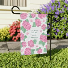 Load image into Gallery viewer, Flowers Are My Love Language Blush Garden Flag

